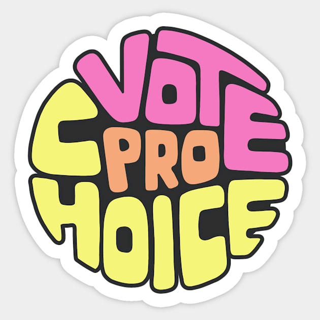 Vote Pro Choice Word Art Sticker by Left Of Center